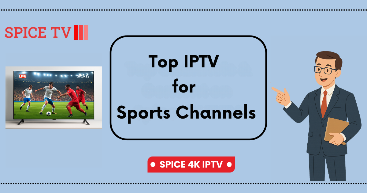 Top IPTV for Sports Channels