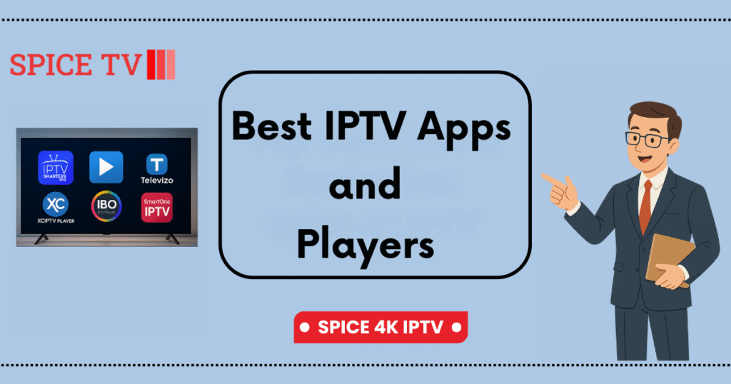 Best IPTV Apps and Players